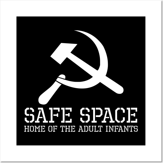 Safe Space Political Anti Communist Baby Socialist SJW Wall Art by Styr Designs